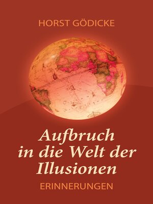 cover image of Aufbruch in die Welt der Illusionen